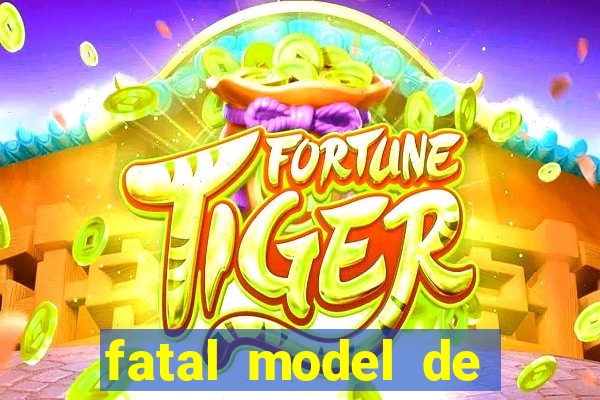 fatal model de porto alegre